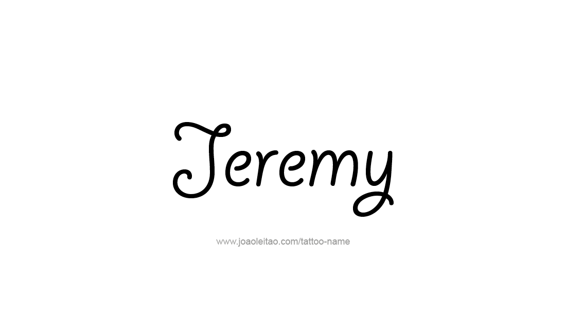 Tattoo Design  Name Jeremy   