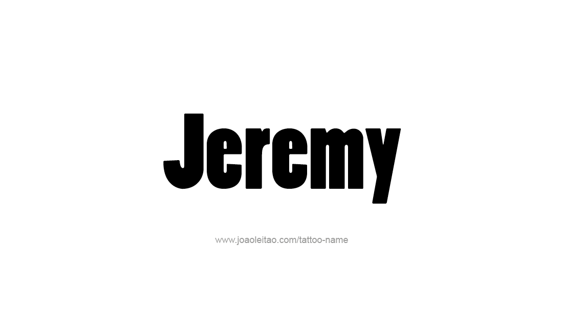 Tattoo Design  Name Jeremy   