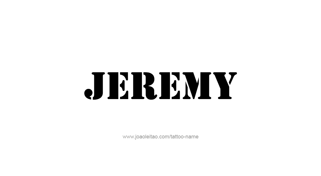 Tattoo Design  Name Jeremy   