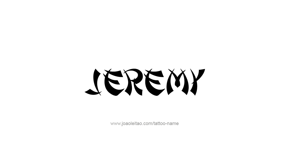 Tattoo Design  Name Jeremy