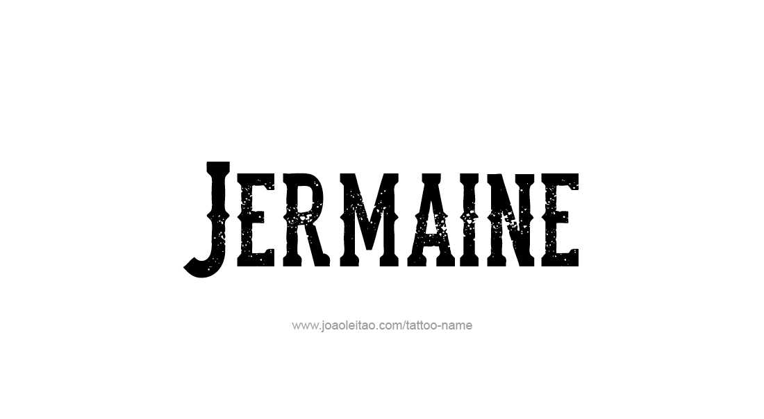 Tattoo Design  Name Jermaine   