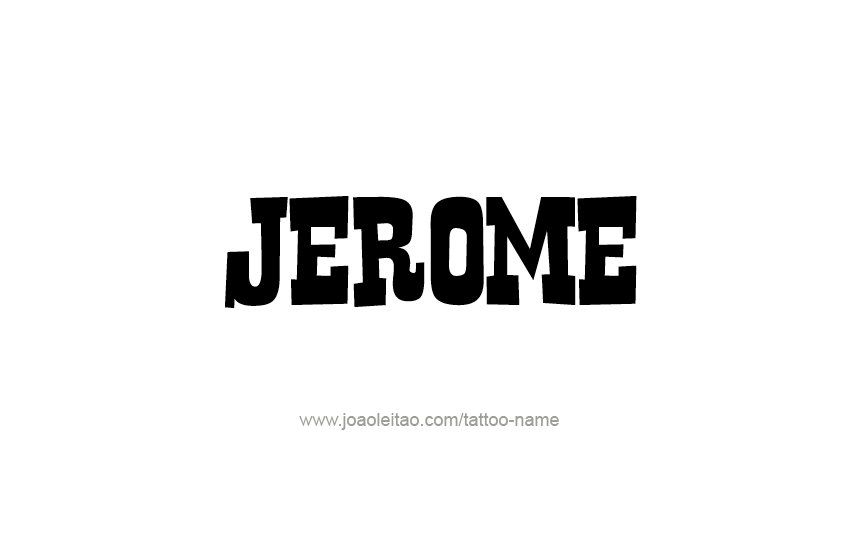 Tattoo Design  Name Jerome   