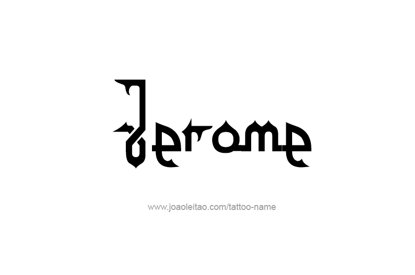 Tattoo Design  Name Jerome   