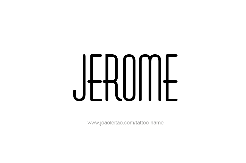 Tattoo Design  Name Jerome   