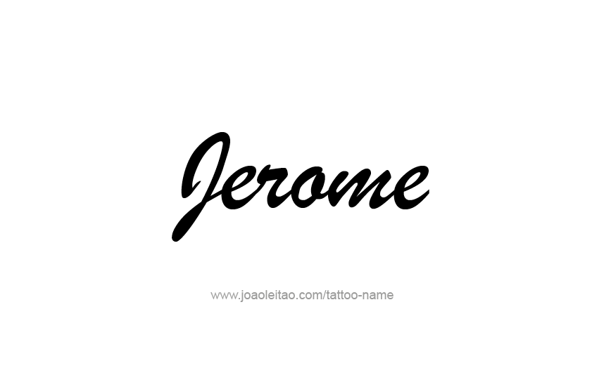 Tattoo Design  Name Jerome   