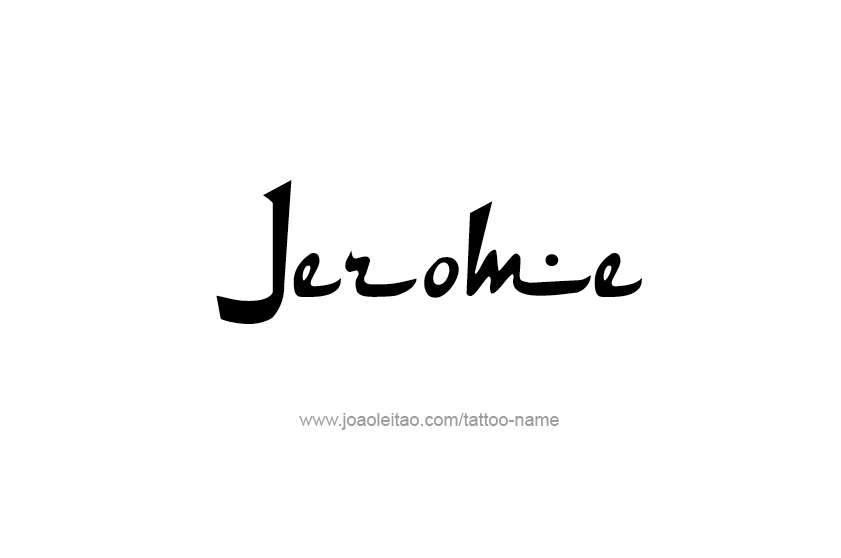 Tattoo Design  Name Jerome   