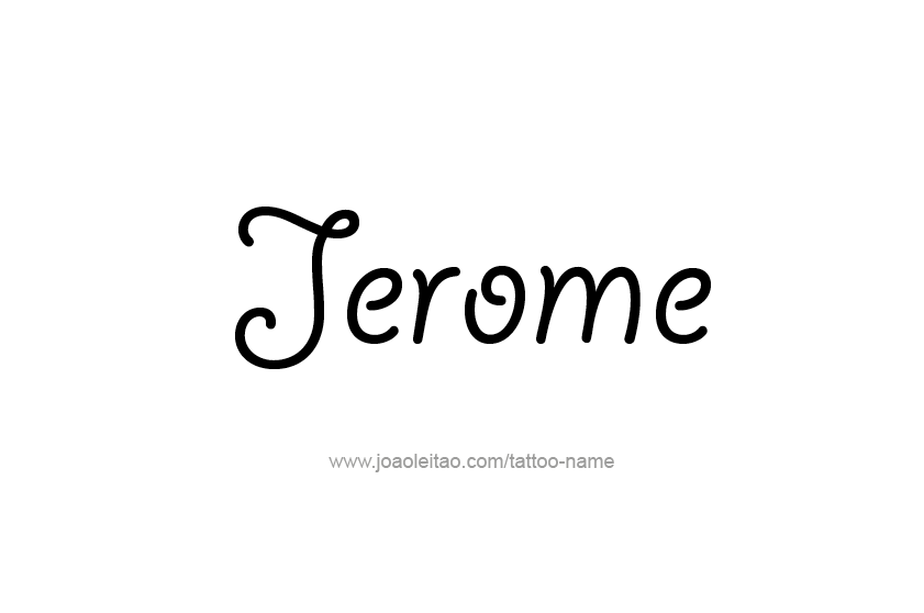 Tattoo Design  Name Jerome   