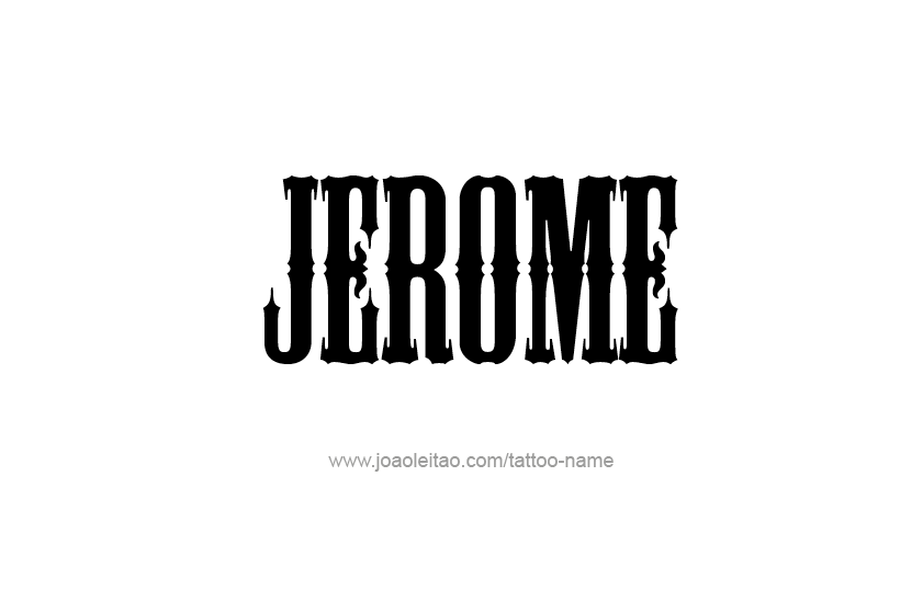 Tattoo Design  Name Jerome   