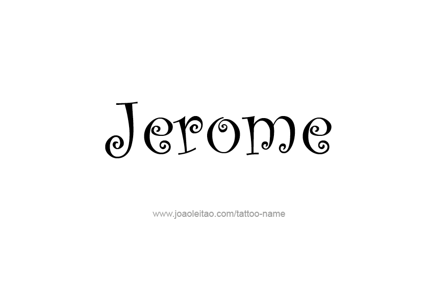 Tattoo Design  Name Jerome   