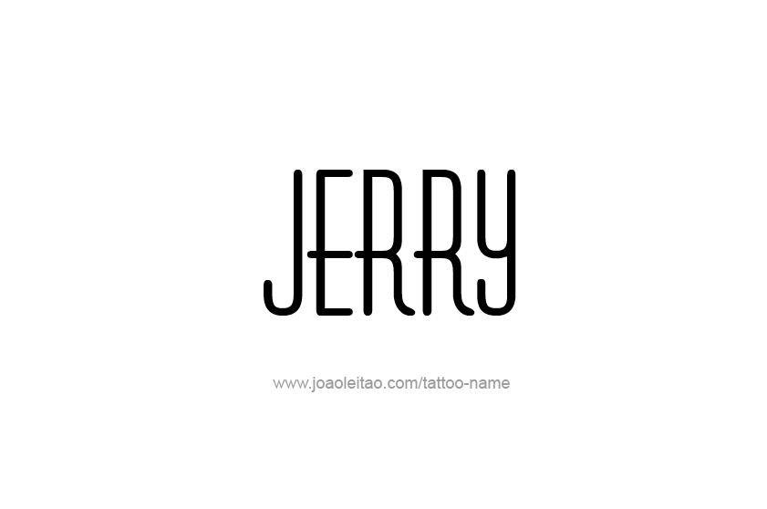 Tattoo Design  Name Jerry   