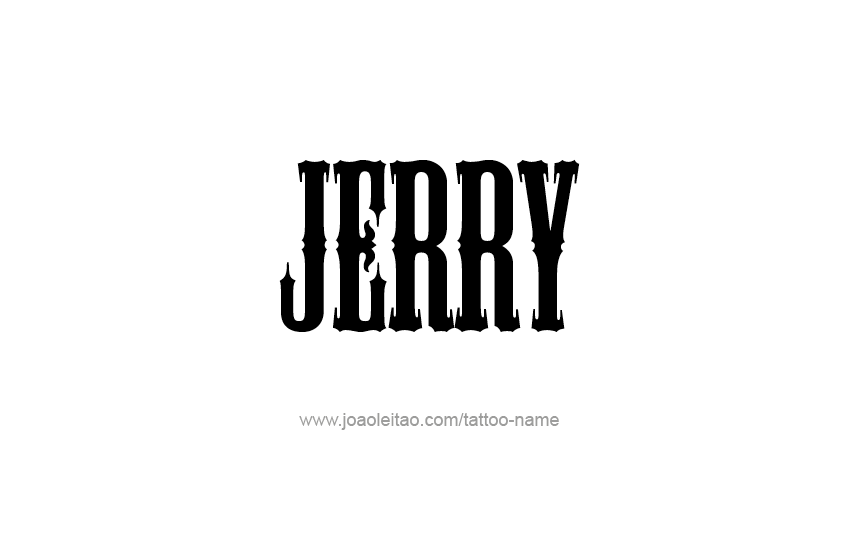 Tattoo Design  Name Jerry   