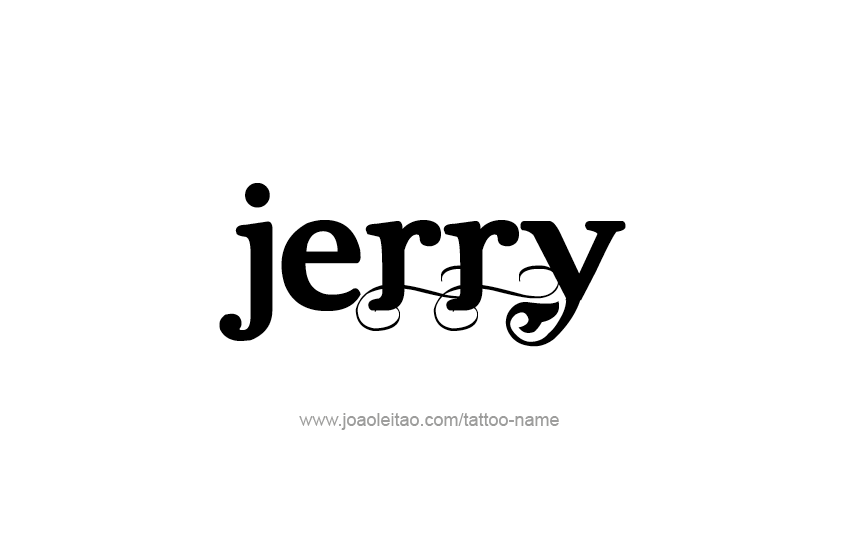 Tattoo Design  Name Jerry   