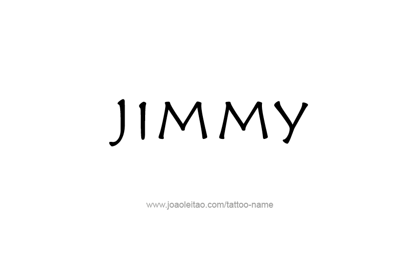 Tattoo Design  Name Jimmy   