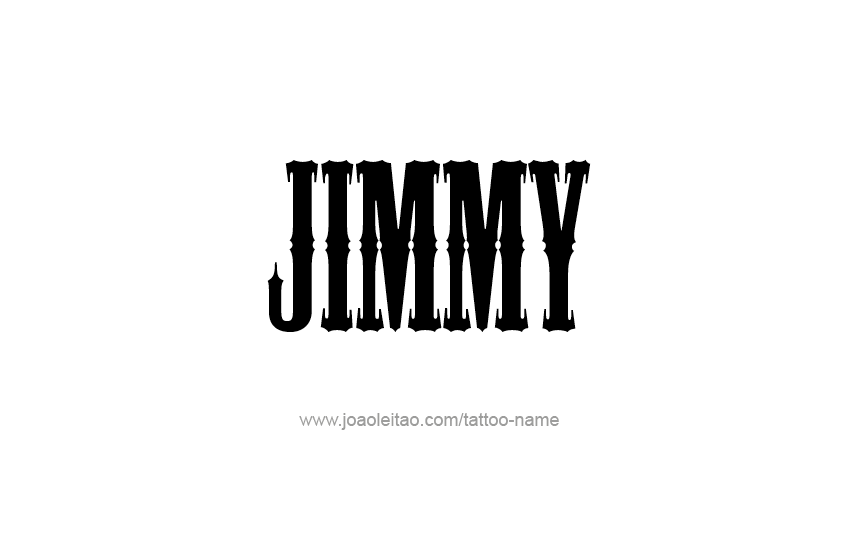 Tattoo Design  Name Jimmy   