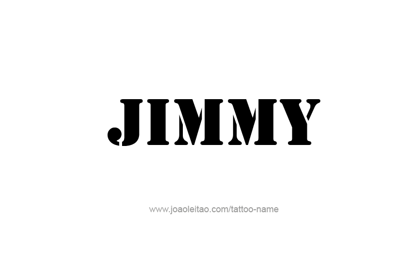 Tattoo Design  Name Jimmy   