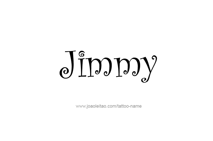 Tattoo Design  Name Jimmy   