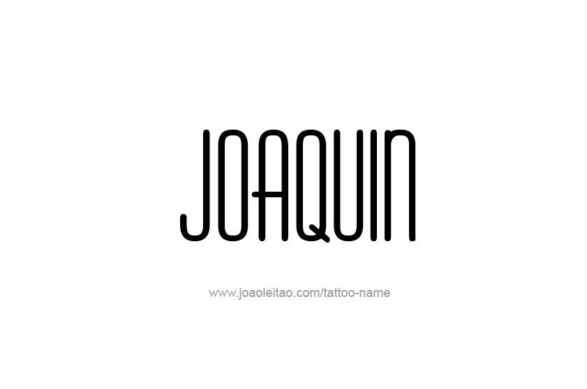 Tattoo Design  Name Joaquin   