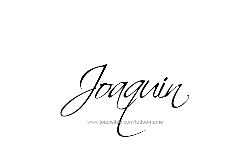 Tattoo Design  Name Joaquin   