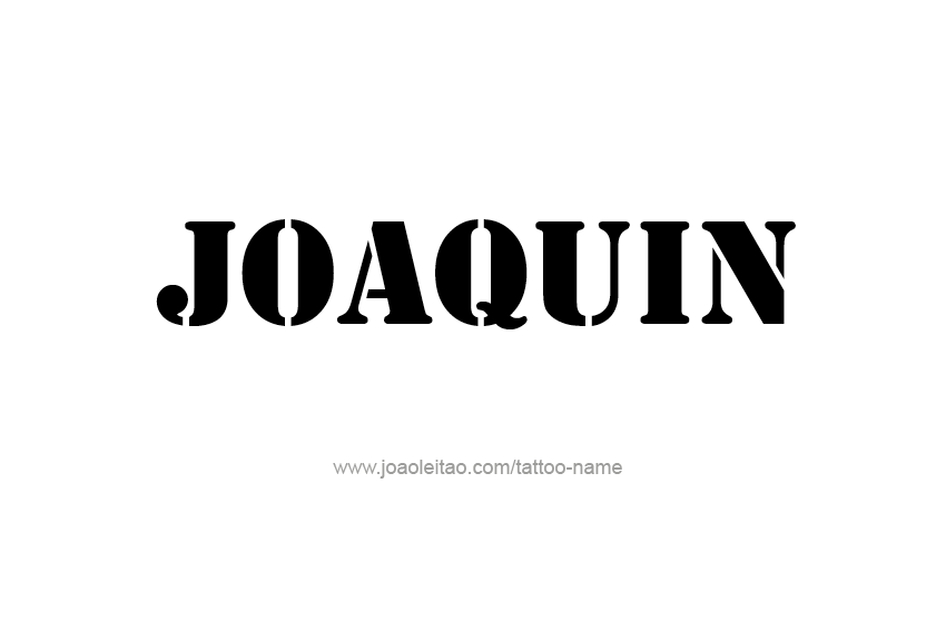 Tattoo Design  Name Joaquin   