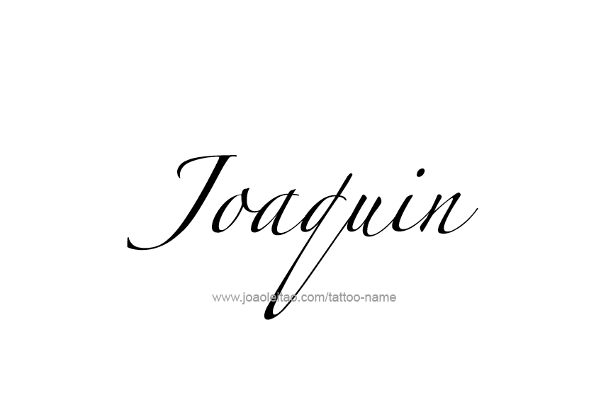 Tattoo Design  Name Joaquin   