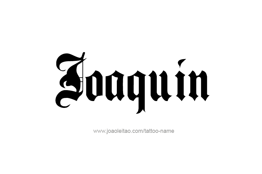 Tattoo Design  Name Joaquin   