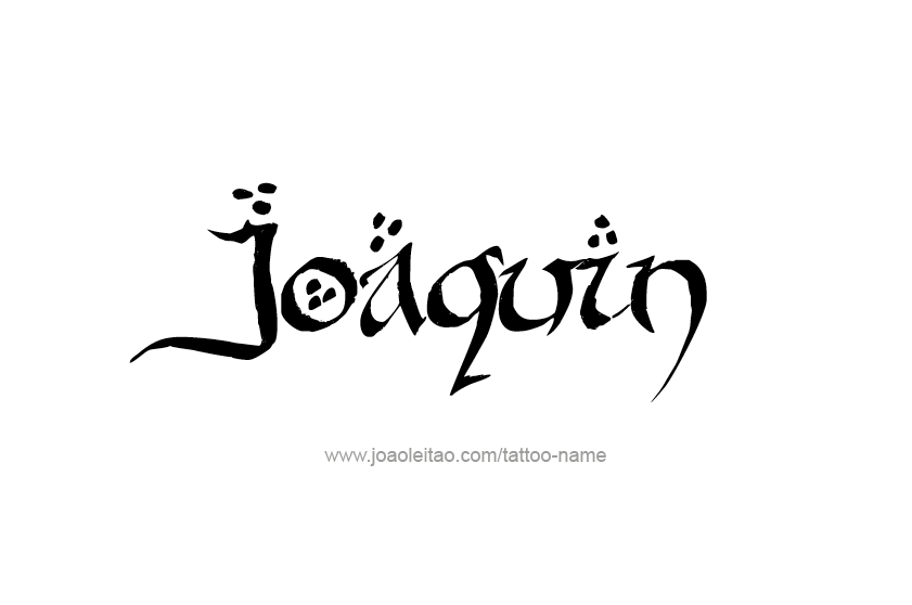 Tattoo Design  Name Joaquin   