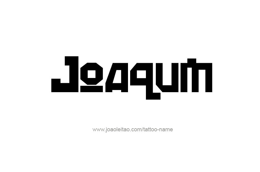 Tattoo Design  Name Joaquin   