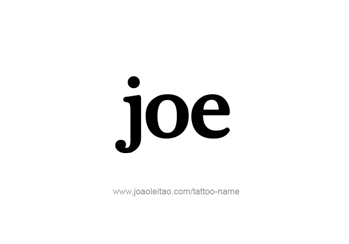 Tattoo Design  Name Joe   