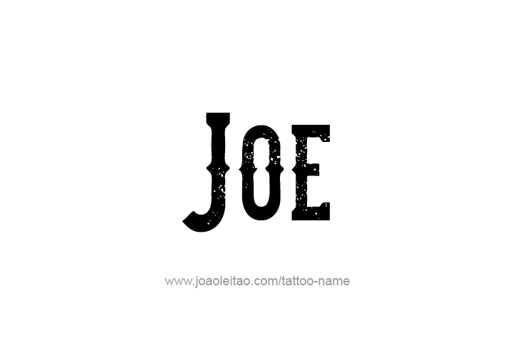 Tattoo Design  Name Joe   