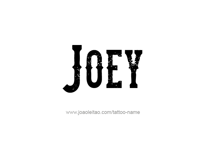 Tattoo Design  Name Joey   