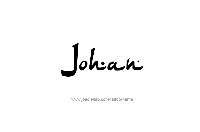 Tattoo Design  Name Johan   