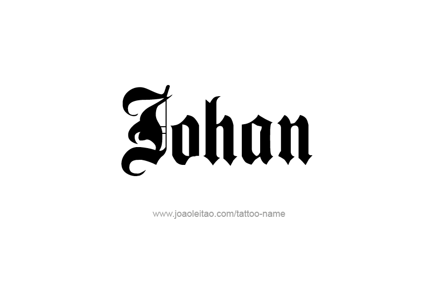 Tattoo Design  Name Johan   