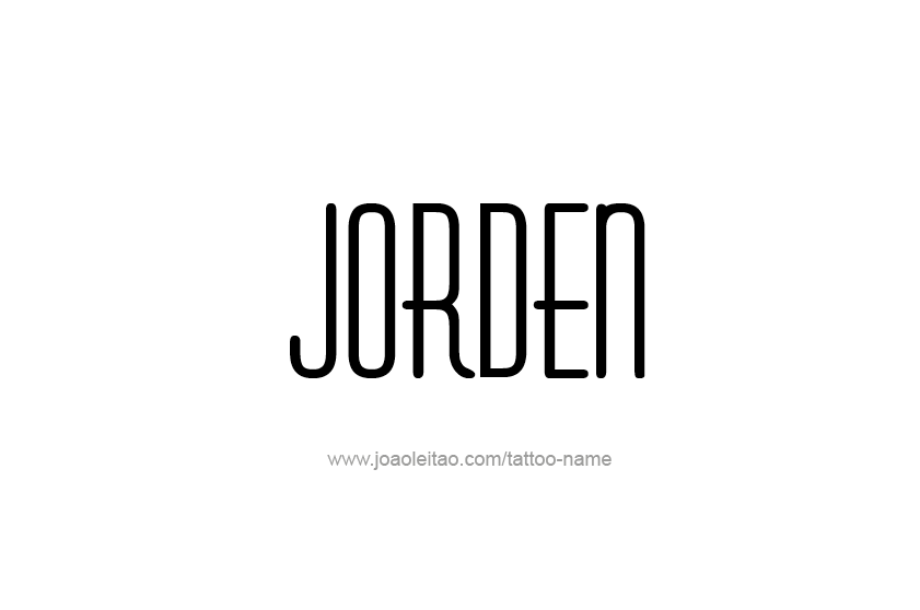 Tattoo Design  Name Jorden   