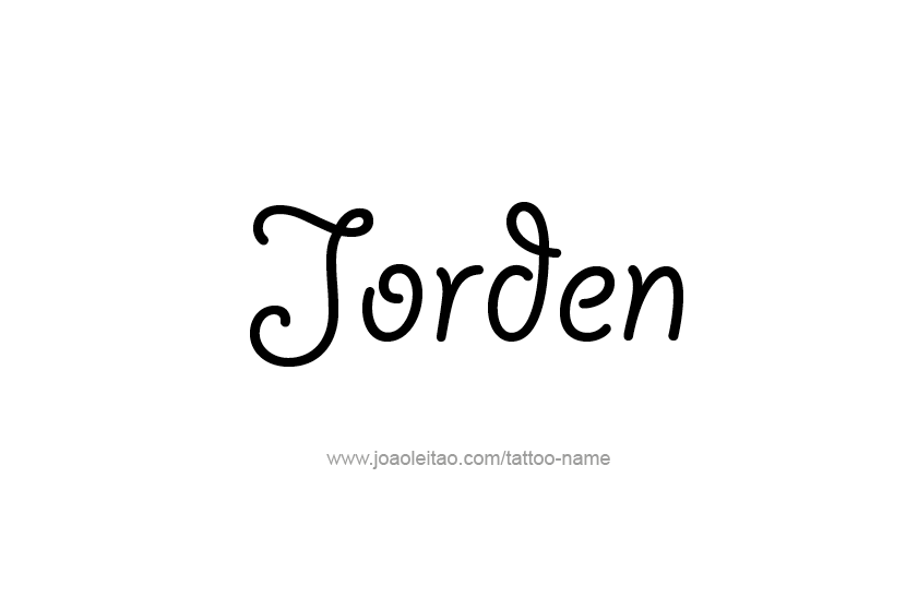 Tattoo Design  Name Jorden   