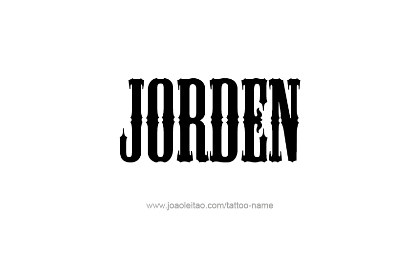 Tattoo Design  Name Jorden   