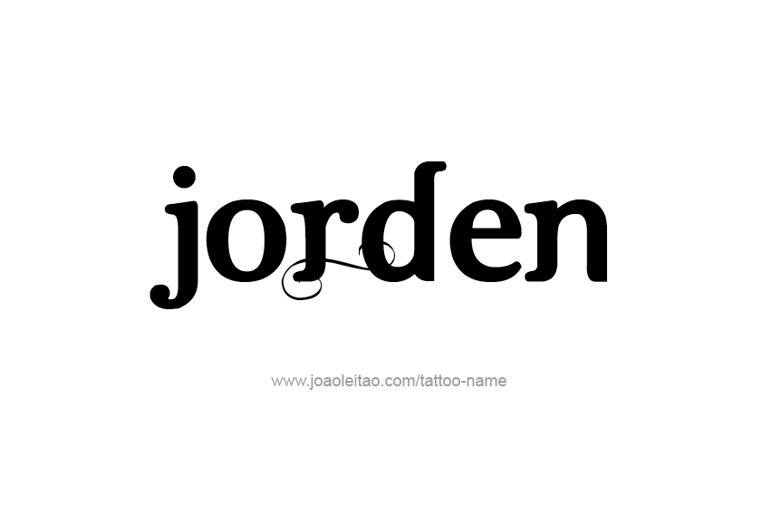 Tattoo Design  Name Jorden   