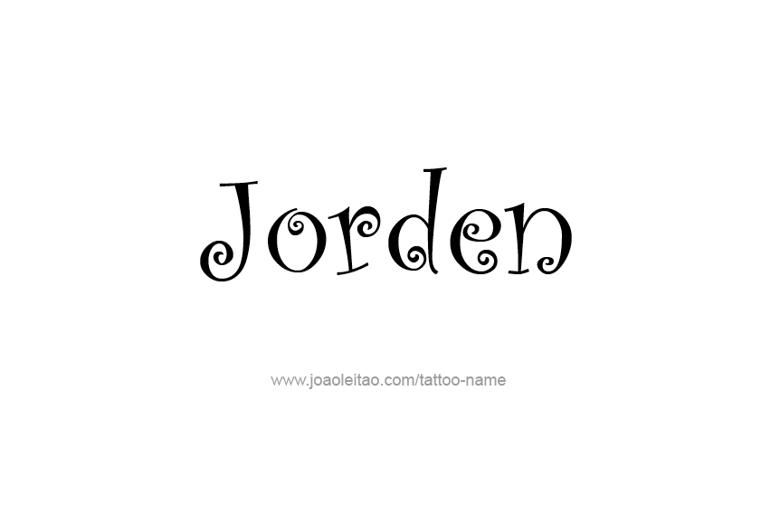 Tattoo Design  Name Jorden   