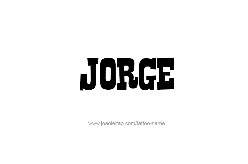 Tattoo Design  Name Jorge   