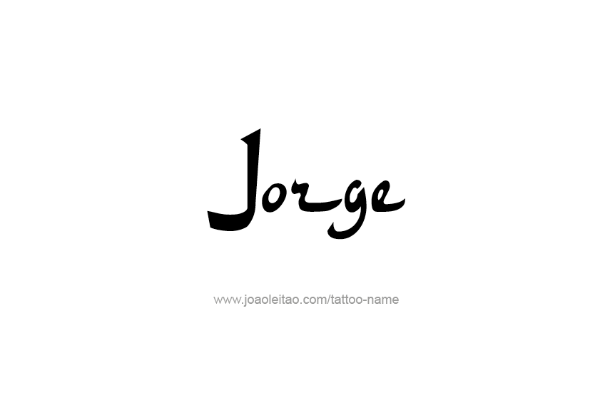 Tattoo Design  Name Jorge   