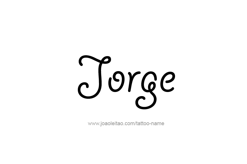 Tattoo Design  Name Jorge   
