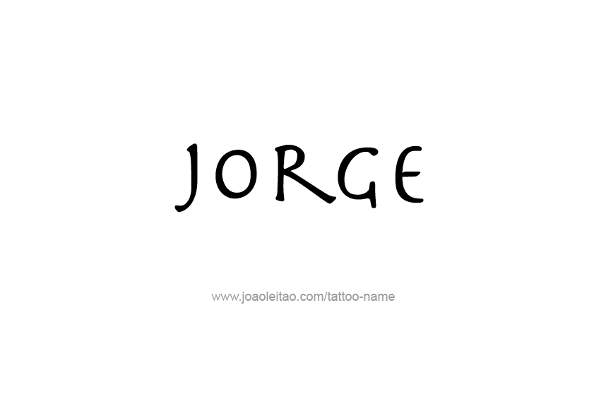 Tattoo Design  Name Jorge   