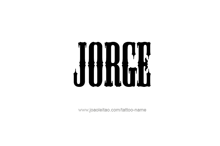 Tattoo Design  Name Jorge   