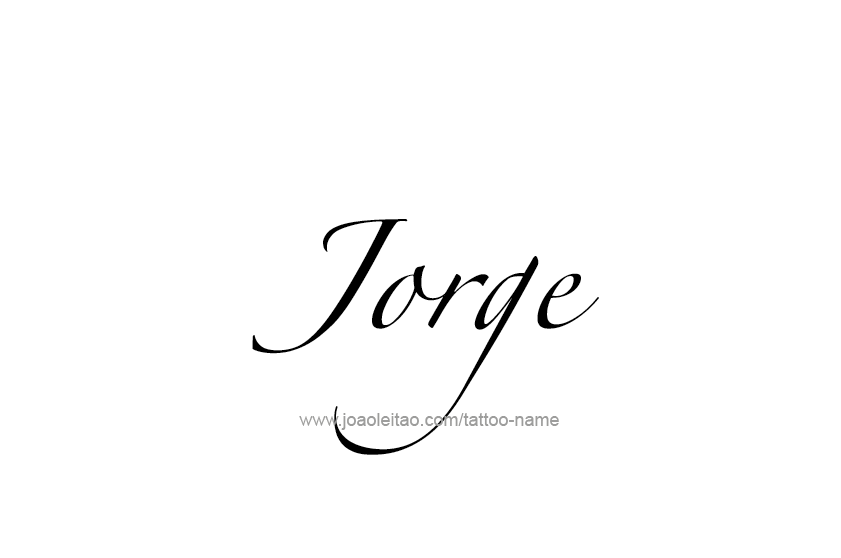 Tattoo Design  Name Jorge   