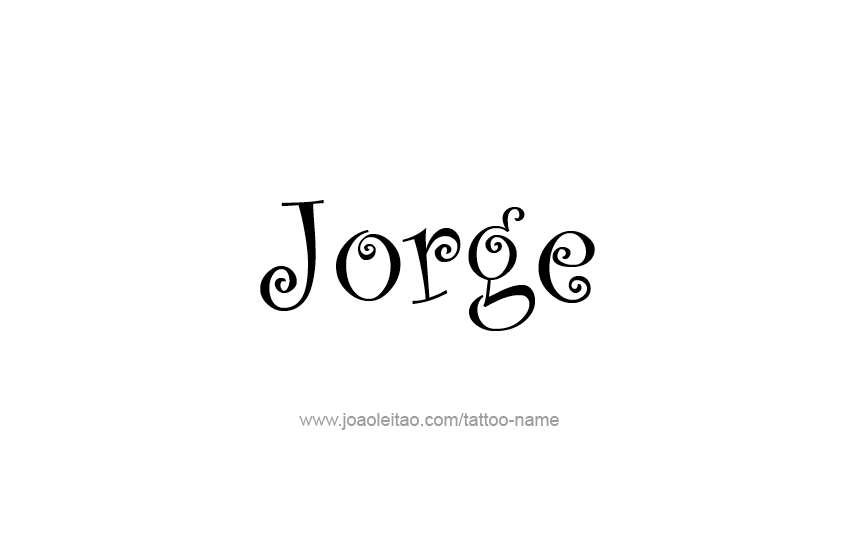 Tattoo Design  Name Jorge   