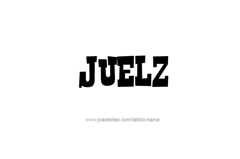 Tattoo Design  Name Juelz   