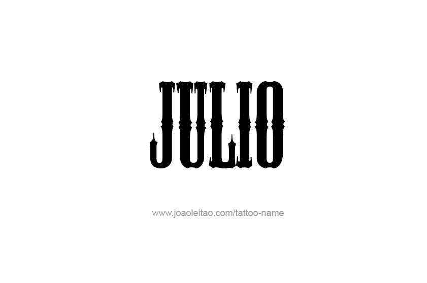 Tattoo Design  Name Julio   