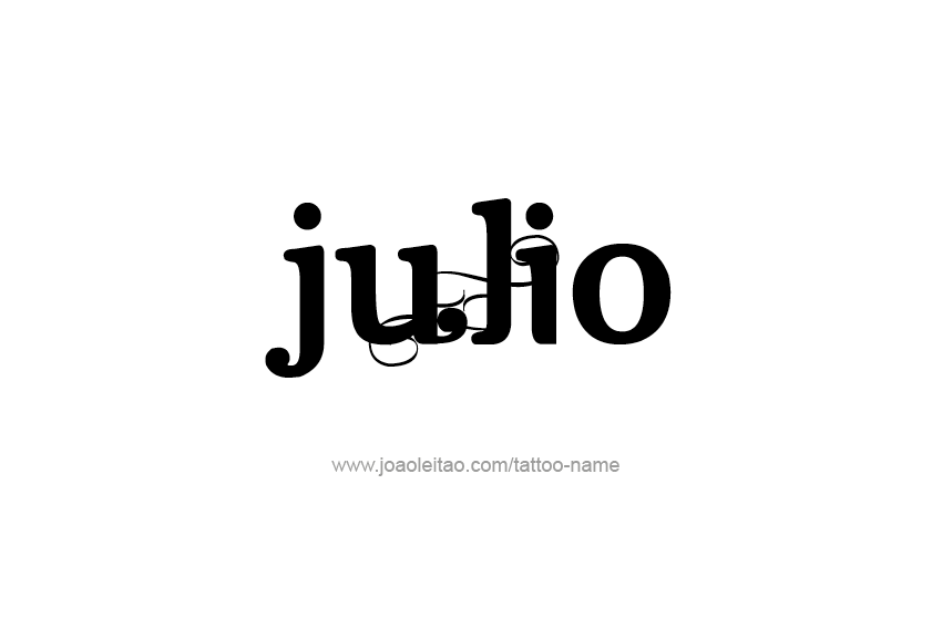 Tattoo Design  Name Julio   