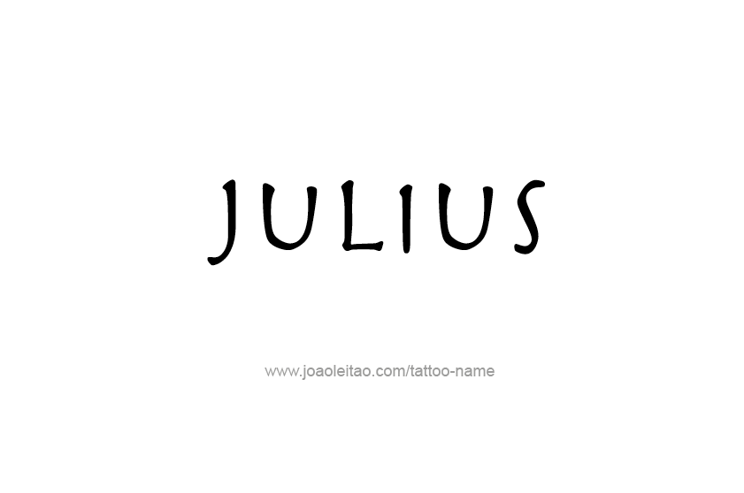 Tattoo Design  Name Julius   