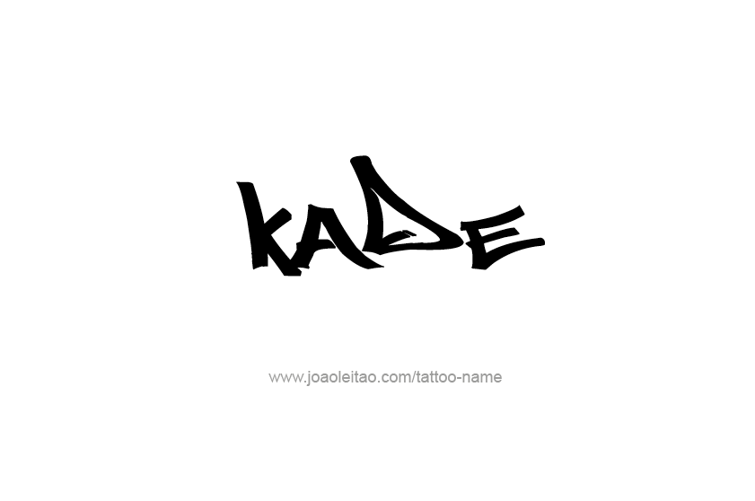 Tattoo Design  Name Kade   