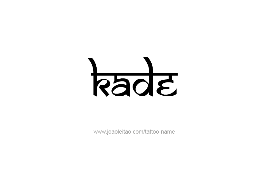 Tattoo Design  Name Kade   